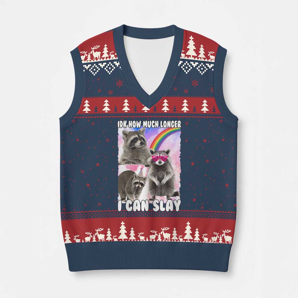 Funny Raccoon Meme V-Neck Knit Sweater Vest Idk How Much Longer I Can Slay - Wonder Print Shop