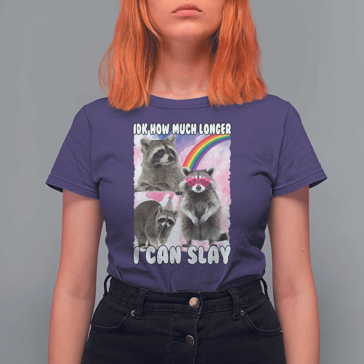Funny Raccoon Meme T Shirt For Women Idk How Much Longer I Can Slay - Wonder Print Shop