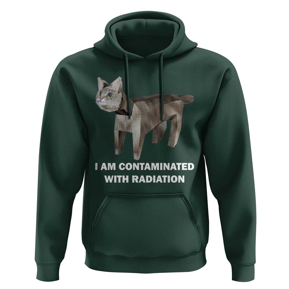 Funny Cat Meme Hoodie I Am Contaminated With Radiation Humorous Oddly Specific