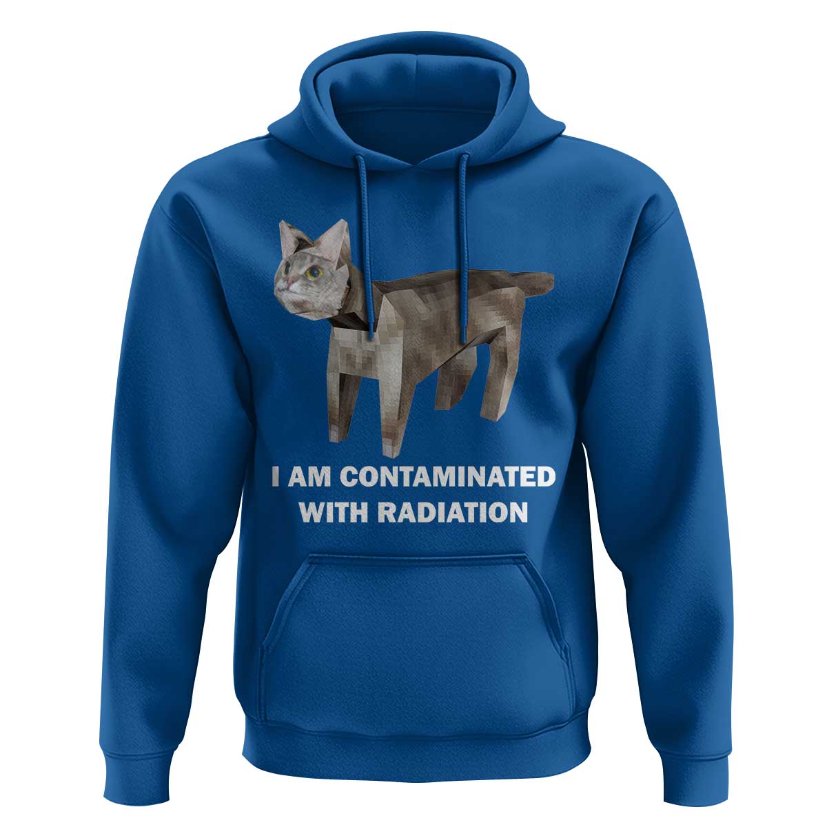 Funny Cat Meme Hoodie I Am Contaminated With Radiation Humorous Oddly Specific