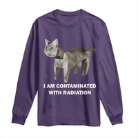 Funny Cat Meme Long Sleeve Shirt I Am Contaminated With Radiation Humorous Oddly Specific