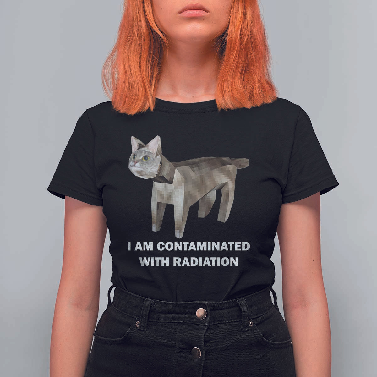Funny Cat Meme T Shirt For Women I Am Contaminated With Radiation Humorous Oddly Specific - Wonder Print Shop