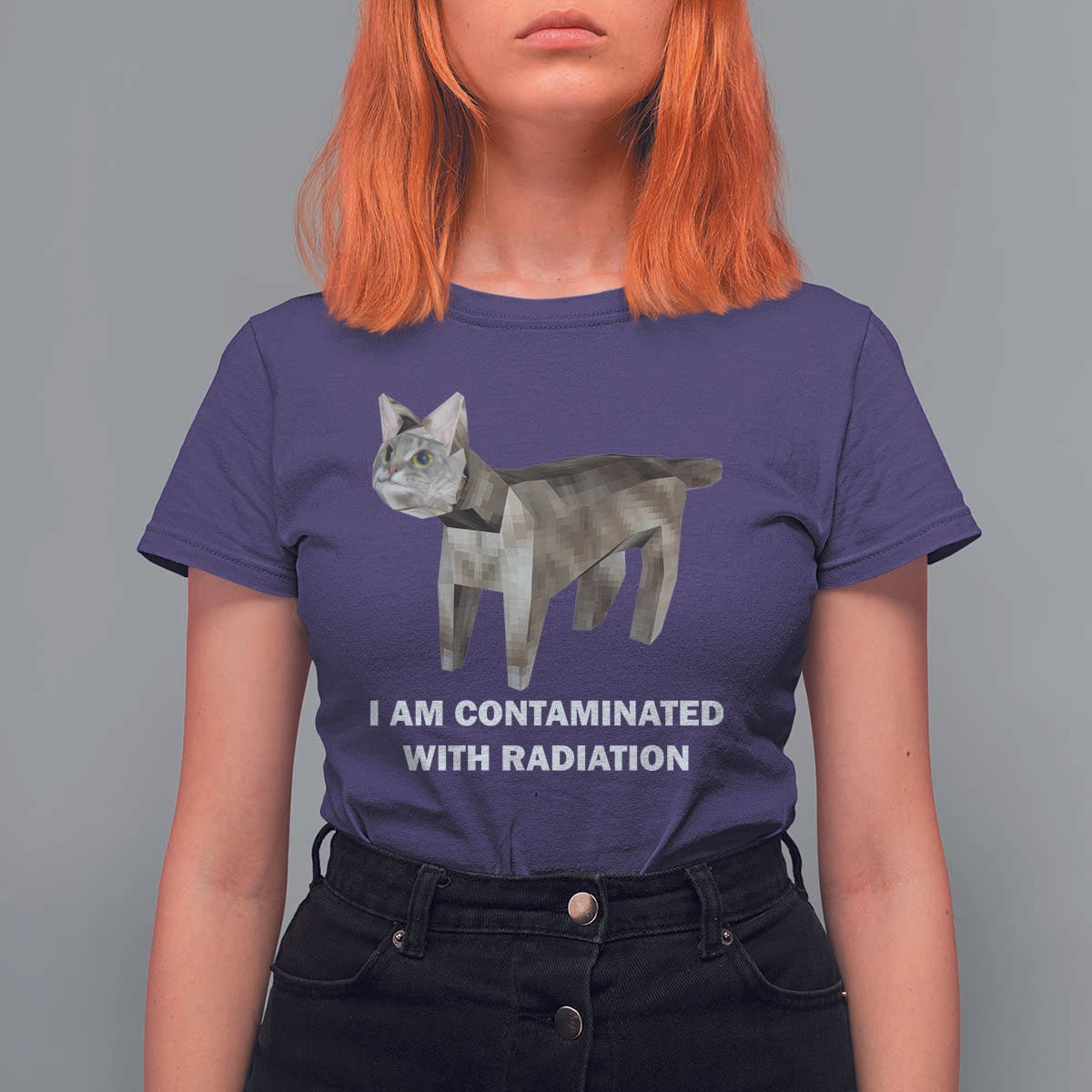 Funny Cat Meme T Shirt For Women I Am Contaminated With Radiation Humorous Oddly Specific - Wonder Print Shop