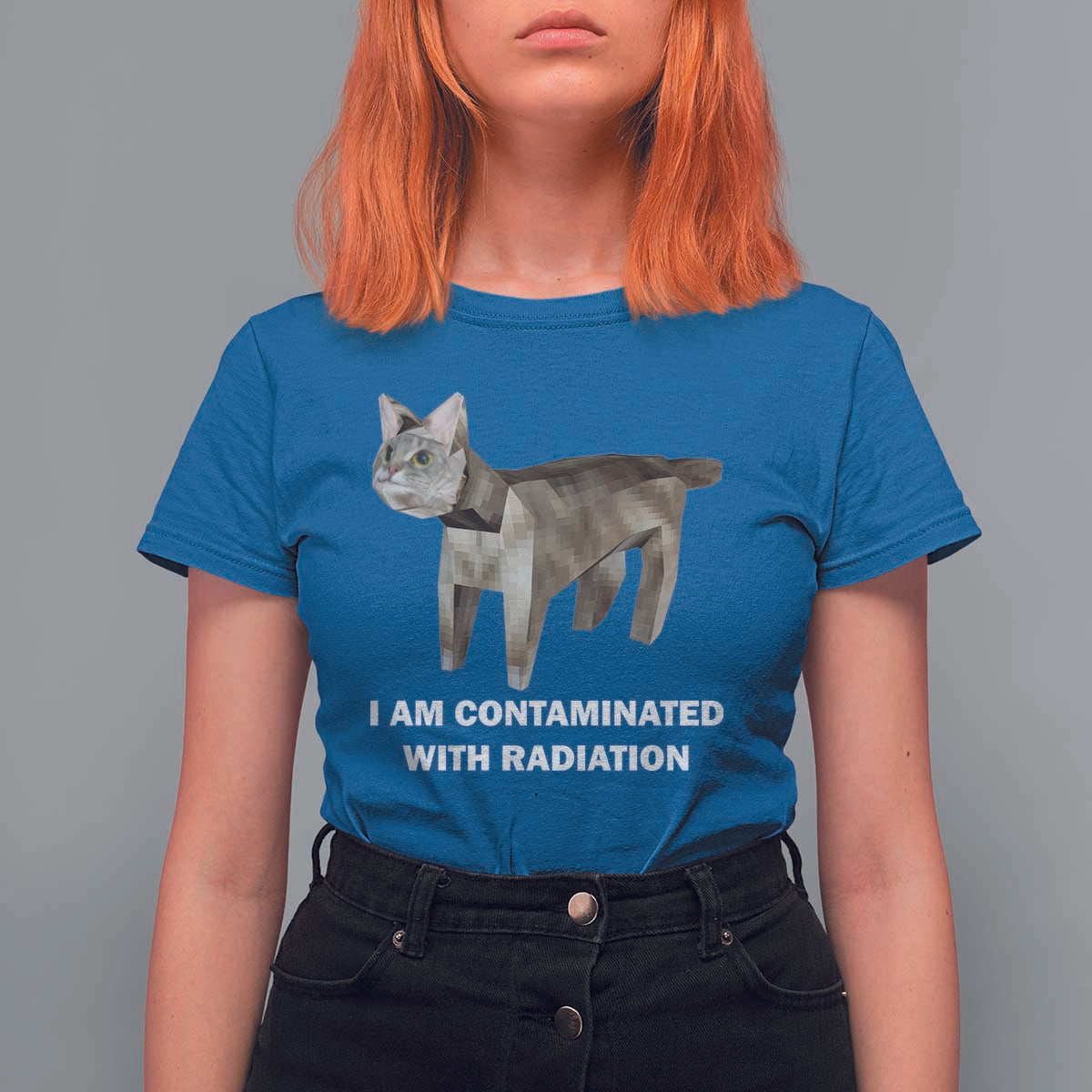 Funny Cat Meme T Shirt For Women I Am Contaminated With Radiation Humorous Oddly Specific - Wonder Print Shop