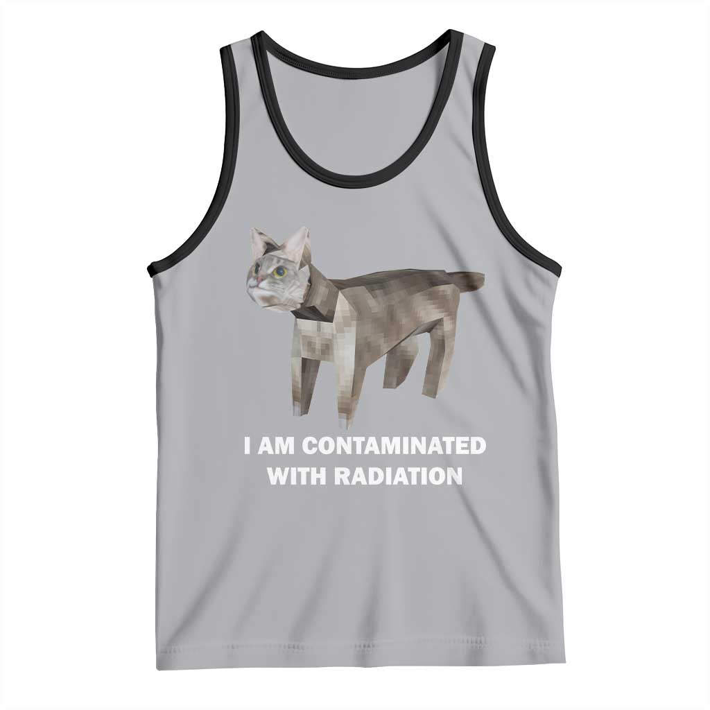 Funny Cat Meme Tank Top I Am Contaminated With Radiation Humorous Oddly Specific