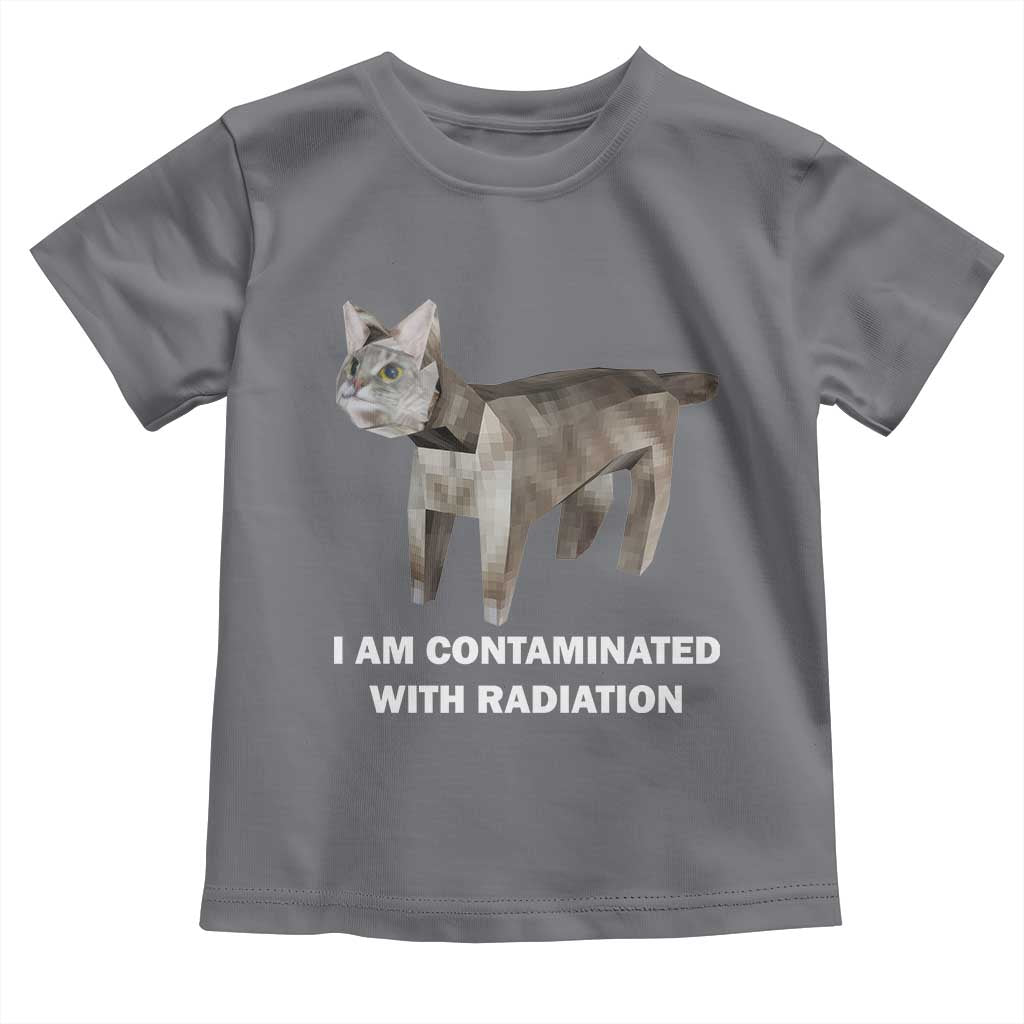 Funny Cat Meme Toddler T Shirt I Am Contaminated With Radiation Humorous Oddly Specific