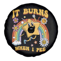 Funny Saying Spare Tire Cover It Burns When I Pee Sarcastic Ironic Meme Nostalgia