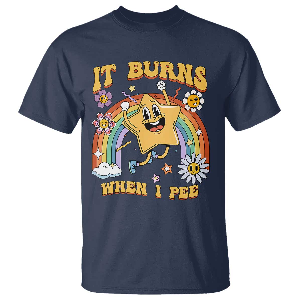 Funny Saying T Shirt It Burns When I Pee Sarcastic Ironic Meme Nostalgia - Wonder Print Shop
