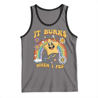 Funny Saying Tank Top It Burns When I Pee Sarcastic Ironic Meme Nostalgia