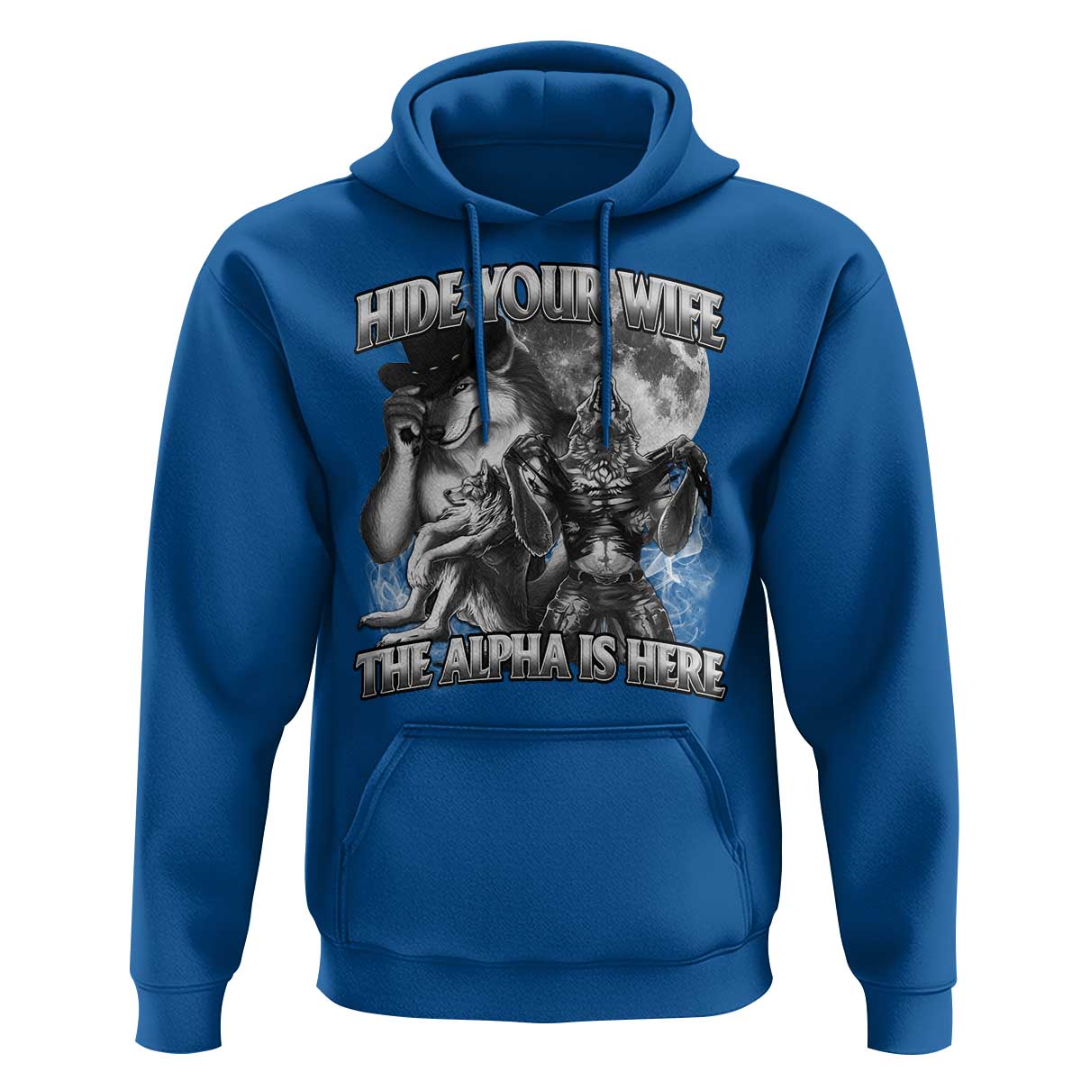 Funny Alpha Wolf Meme Hoodie Hide Your Wife The Alpha Is Here Humorous Cringe
