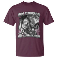 Funny Alpha Wolf Meme T Shirt Hide Your Wife The Alpha Is Here Humorous Cringe - Wonder Print Shop