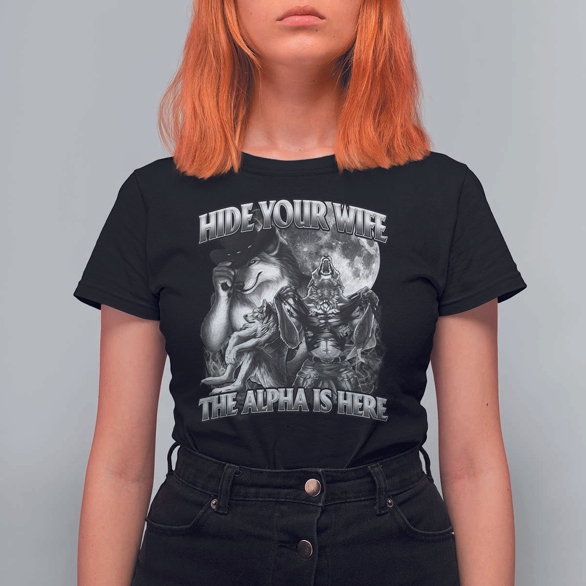 Funny Alpha Wolf Meme T Shirt For Women Hide Your Wife The Alpha Is Here Humorous Cringe - Wonder Print Shop