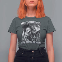 Funny Alpha Wolf Meme T Shirt For Women Hide Your Wife The Alpha Is Here Humorous Cringe - Wonder Print Shop