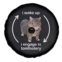Funny Silly Cat Meme Spare Tire Cover I Wake Up I Engage In Tomfoolery
