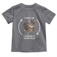 Funny Silly Cat Meme Toddler T Shirt I Wake Up I Engage In Tomfoolery