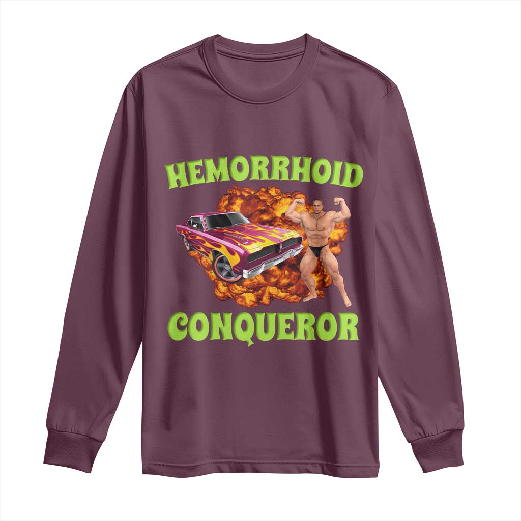Hemorrhoid Conqueror Long Sleeve Shirt Funny Oddly Specific Dank Meme Absurd Muscle Car