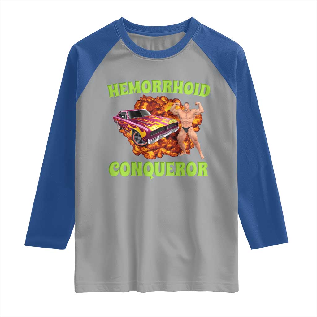 Hemorrhoid Conqueror Raglan Shirt Funny Oddly Specific Dank Meme Absurd Muscle Car