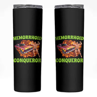 Hemorrhoid Conqueror Skinny Tumbler Funny Oddly Specific Dank Meme Absurd Muscle Car
