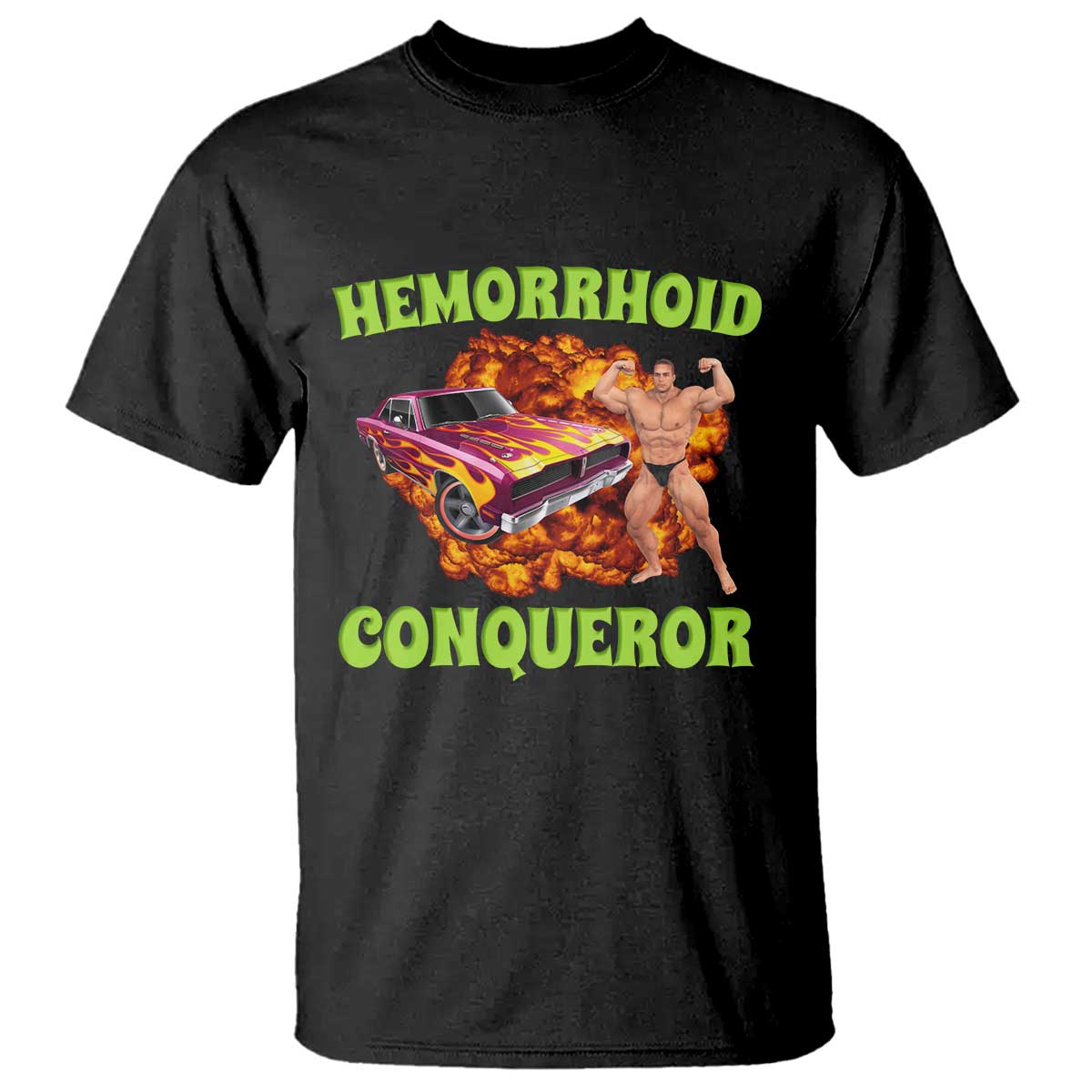 Hemorrhoid Conqueror T Shirt Funny Oddly Specific Dank Meme Absurd Muscle Car