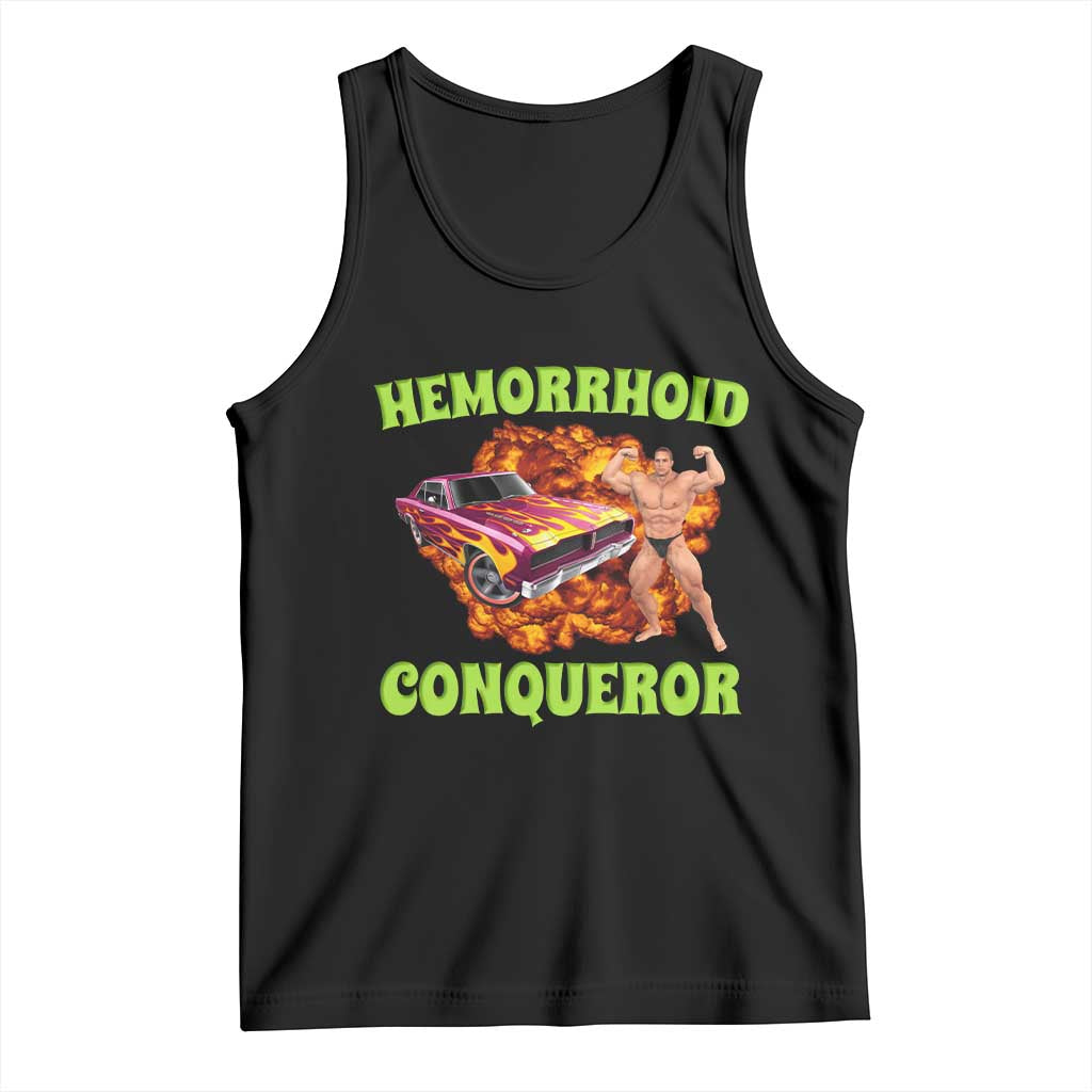 Hemorrhoid Conqueror Tank Top Funny Oddly Specific Dank Meme Absurd Muscle Car