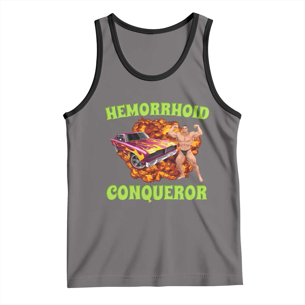 Hemorrhoid Conqueror Tank Top Funny Oddly Specific Dank Meme Absurd Muscle Car