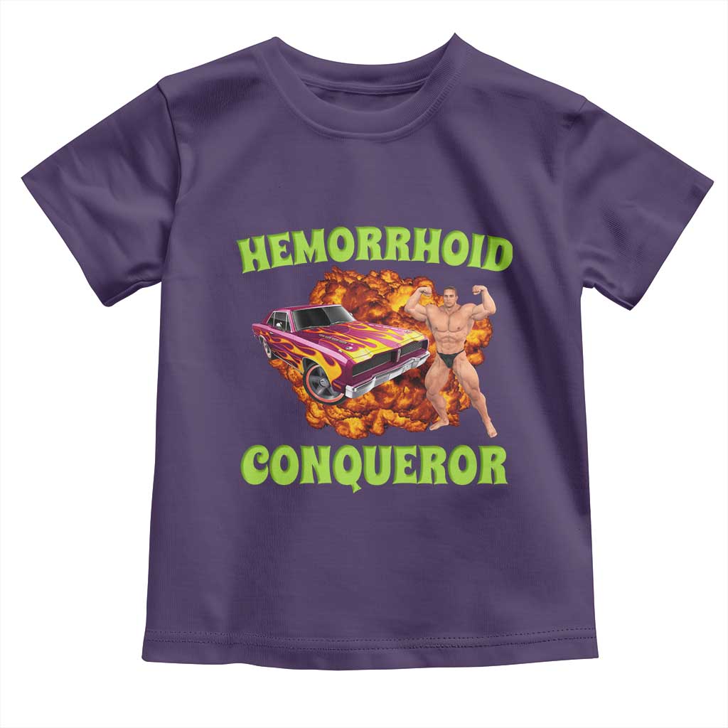 Hemorrhoid Conqueror Toddler T Shirt Funny Oddly Specific Dank Meme Absurd Muscle Car