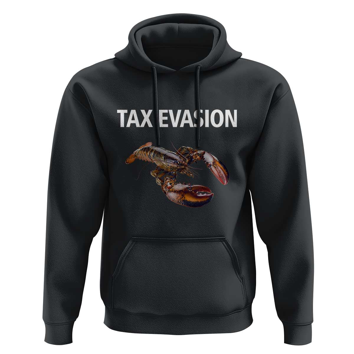 Funny Tax Evasion Lobster Hoodie Sarcasm Oddly Specific Meme