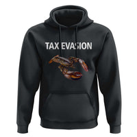 Funny Tax Evasion Lobster Hoodie Sarcasm Oddly Specific Meme