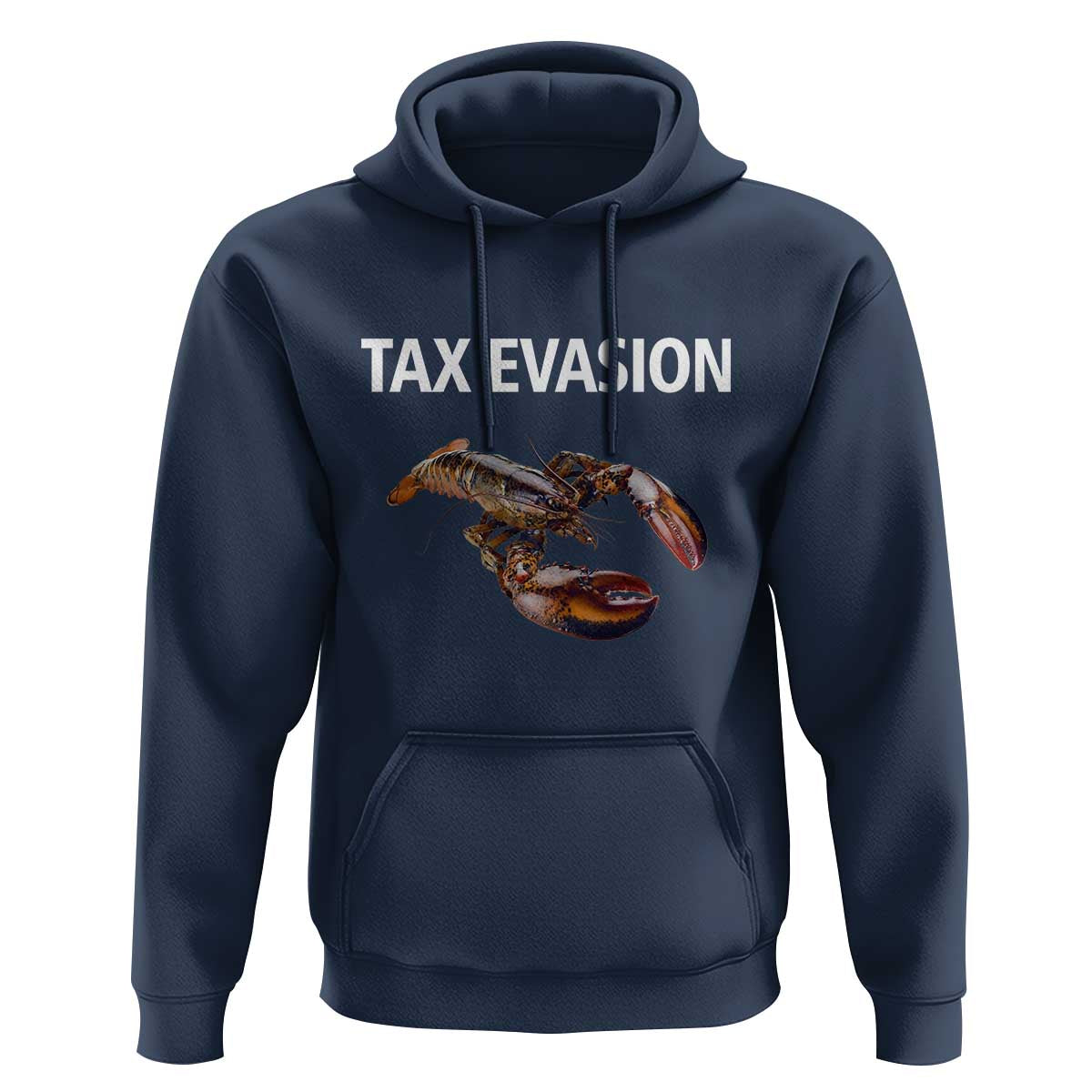 Funny Tax Evasion Lobster Hoodie Sarcasm Oddly Specific Meme
