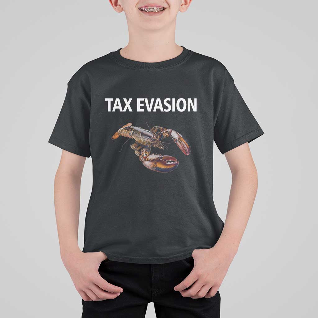 Funny Tax Evasion Lobster T Shirt For Kid Sarcasm Oddly Specific Meme - Wonder Print Shop