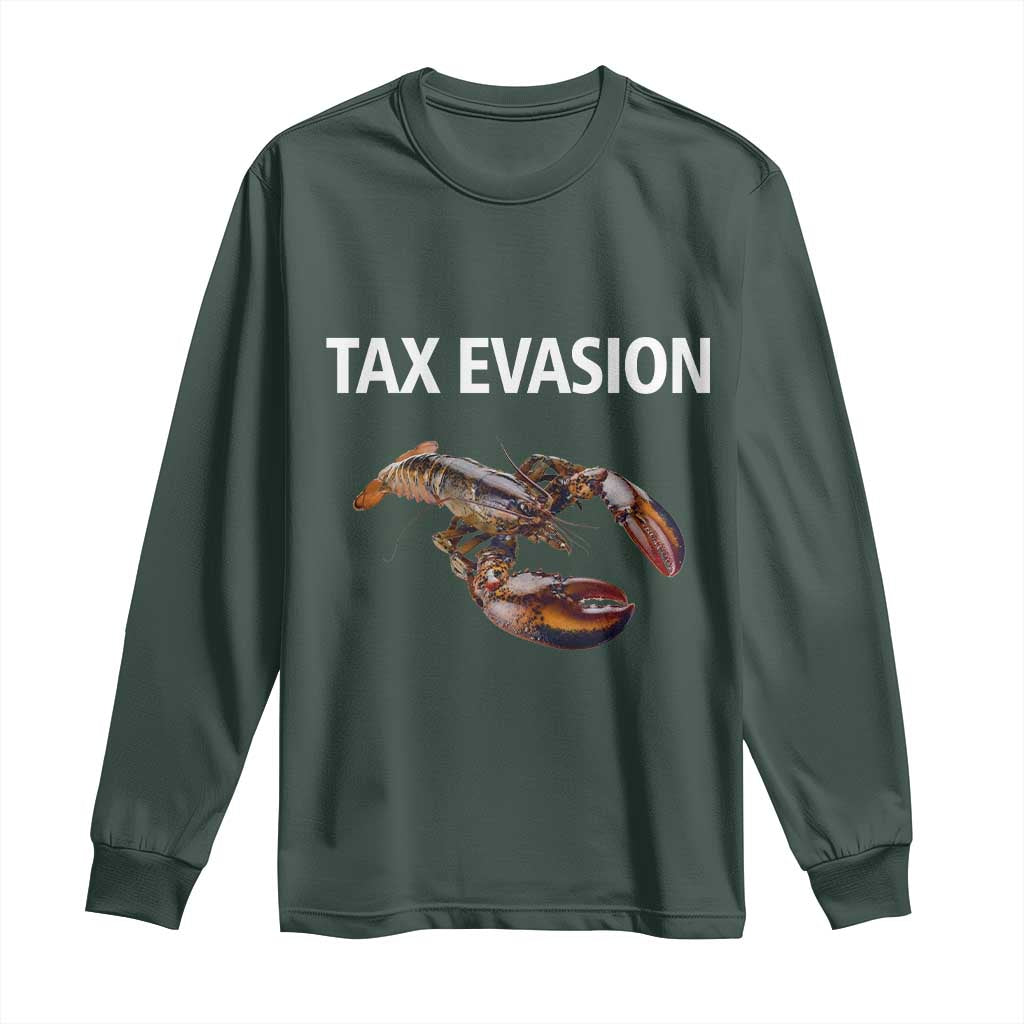 Funny Tax Evasion Lobster Long Sleeve Shirt Sarcasm Oddly Specific Meme