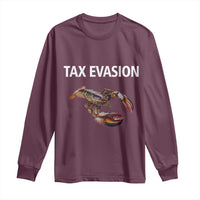 Funny Tax Evasion Lobster Long Sleeve Shirt Sarcasm Oddly Specific Meme