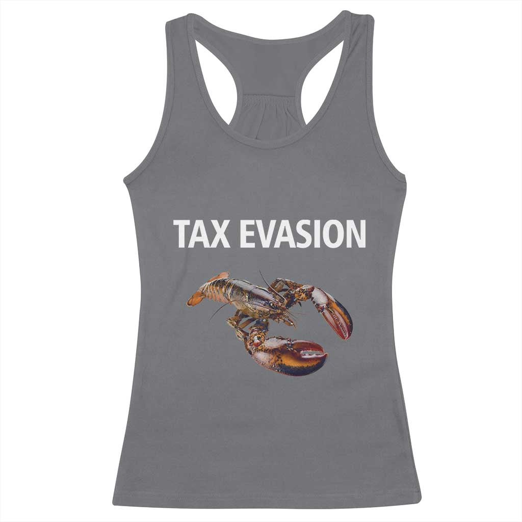Funny Tax Evasion Lobster Racerback Tank Top Sarcasm Oddly Specific Meme