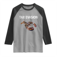 Funny Tax Evasion Lobster Raglan Shirt Sarcasm Oddly Specific Meme