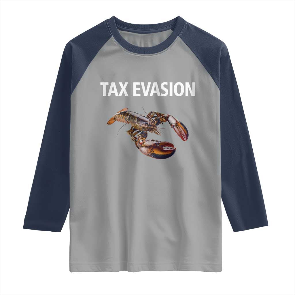 Funny Tax Evasion Lobster Raglan Shirt Sarcasm Oddly Specific Meme