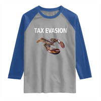 Funny Tax Evasion Lobster Raglan Shirt Sarcasm Oddly Specific Meme
