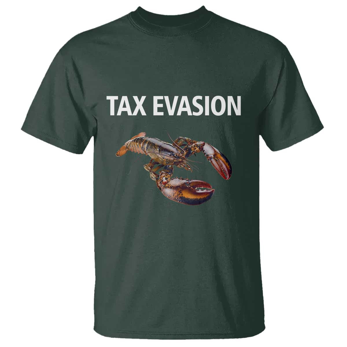 Funny Tax Evasion Lobster T Shirt Sarcasm Oddly Specific Meme - Wonder Print Shop