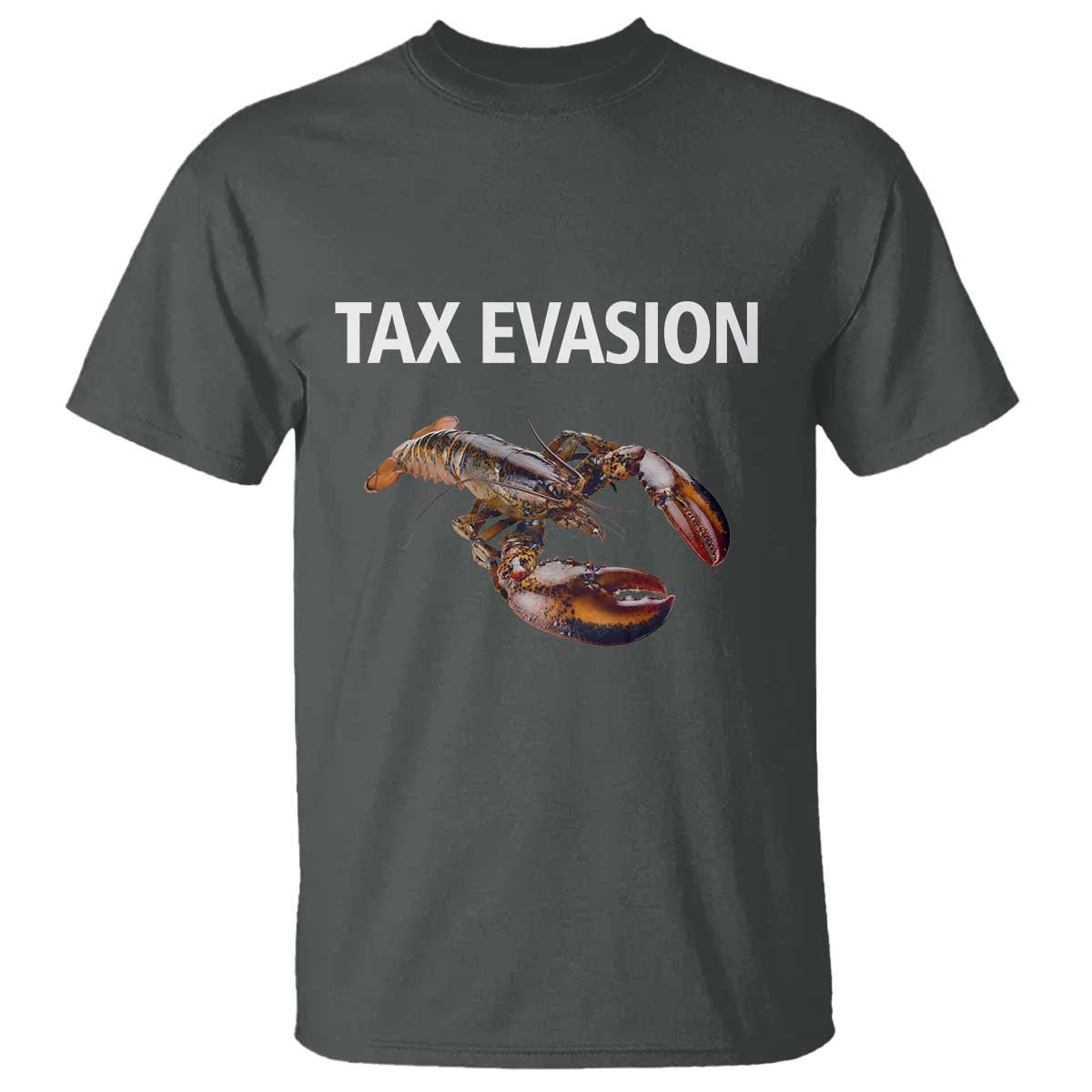Funny Tax Evasion Lobster T Shirt Sarcasm Oddly Specific Meme - Wonder Print Shop