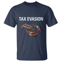 Funny Tax Evasion Lobster T Shirt Sarcasm Oddly Specific Meme - Wonder Print Shop