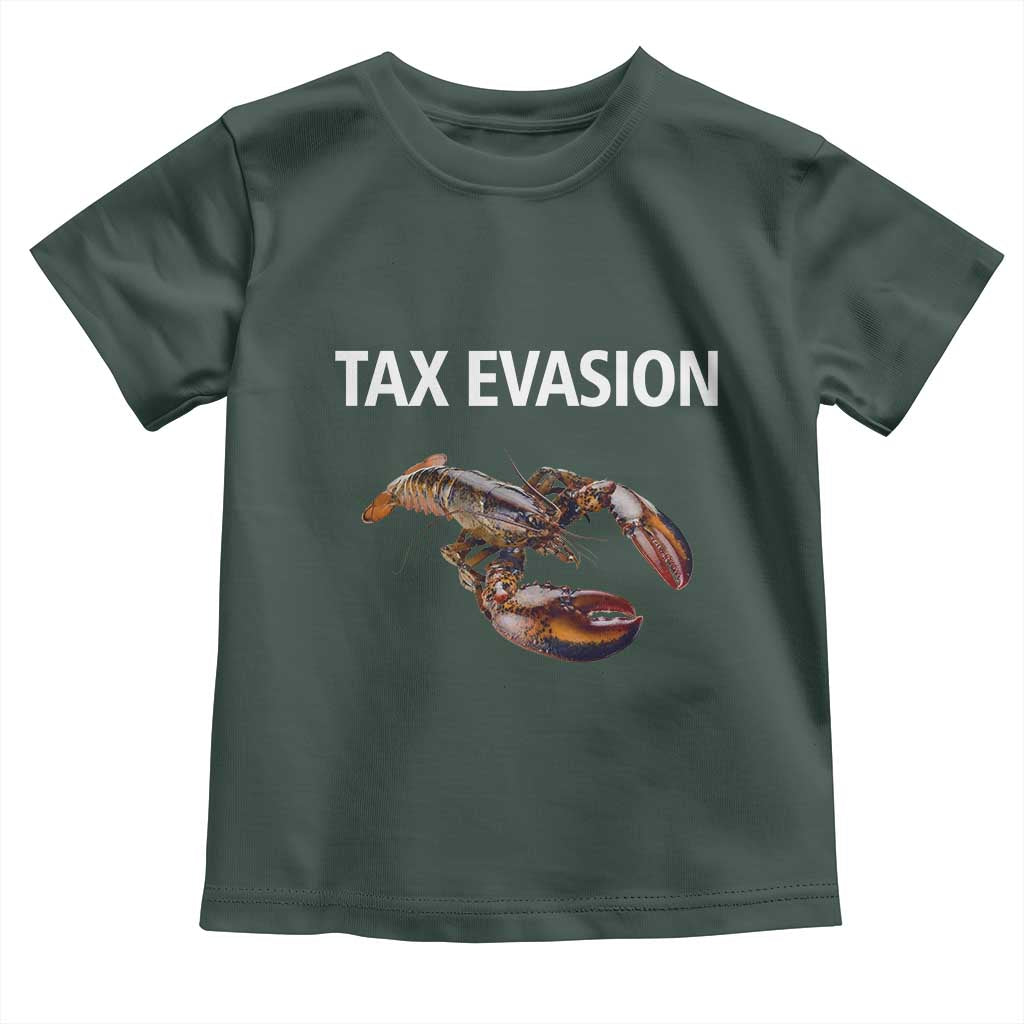 Funny Tax Evasion Lobster Toddler T Shirt Sarcasm Oddly Specific Meme