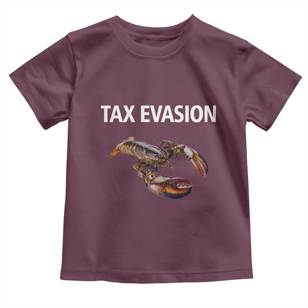 Funny Tax Evasion Lobster Toddler T Shirt Sarcasm Oddly Specific Meme