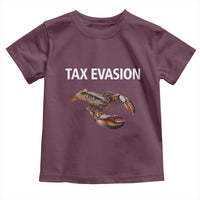Funny Tax Evasion Lobster Toddler T Shirt Sarcasm Oddly Specific Meme