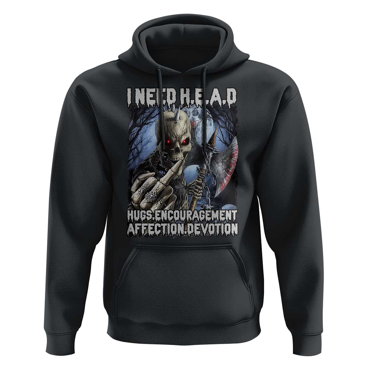 Funny Cringe Hard Skeleton Meme Hoodie I Need HEAD Hugs Encouragement Affection Devotion Middle Finger Edgy Hard Cringe