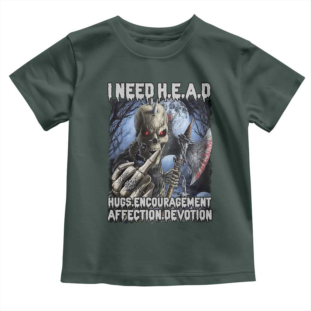 Funny Cringe Hard Skeleton Meme Toddler T Shirt I Need HEAD Hugs Encouragement Affection Devotion Middle Finger Edgy Hard Cringe