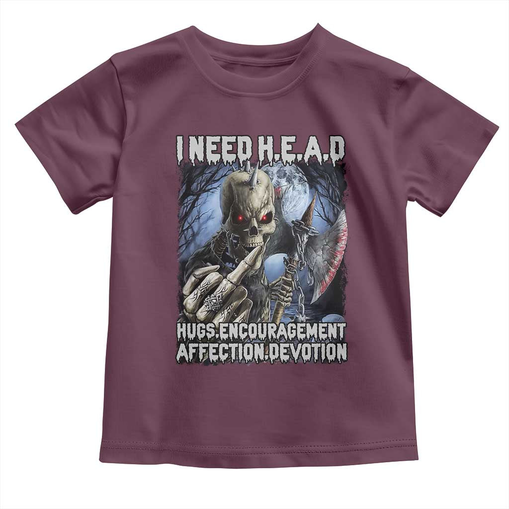 Funny Cringe Hard Skeleton Meme Toddler T Shirt I Need HEAD Hugs Encouragement Affection Devotion Middle Finger Edgy Hard Cringe