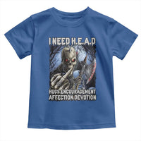 Funny Cringe Hard Skeleton Meme Toddler T Shirt I Need HEAD Hugs Encouragement Affection Devotion Middle Finger Edgy Hard Cringe