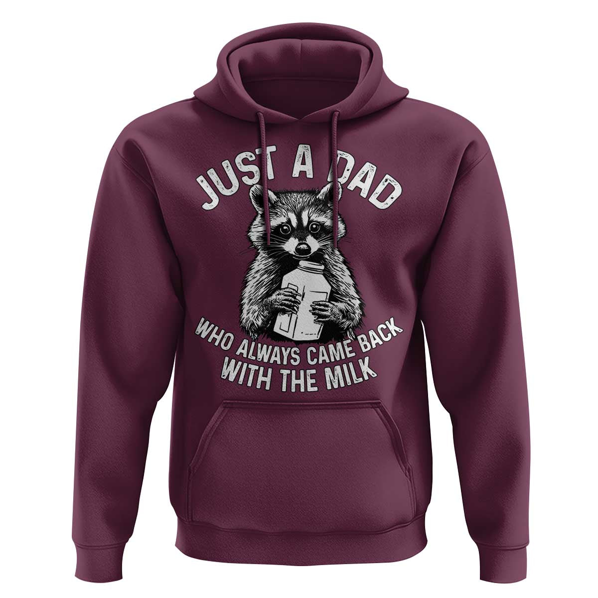 Funny Raccoon Dad Meme Hoodie Just A Dad Who Always Came Back With The Milk Father Birthday Father's Day