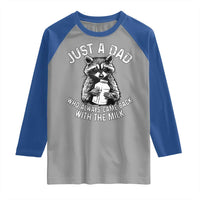 Funny Raccoon Dad Meme Raglan Shirt Just A Dad Who Always Came Back With The Milk Father Birthday Father's Day