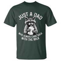 Funny Raccoon Dad Meme T Shirt Just A Dad Who Always Came Back With The Milk Father Birthday Father's Day - Wonder Print Shop