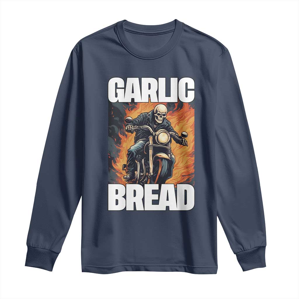 Skeleton Meme Long Sleeve Shirt Garlic Bread Flaming Biker On Fire Funny Edgy Hard Cringe